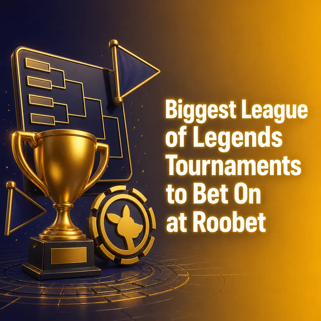 Biggest League of Legends tournaments like Worlds, MSI, LCK, LPL, and LEC to bet on at Roobet